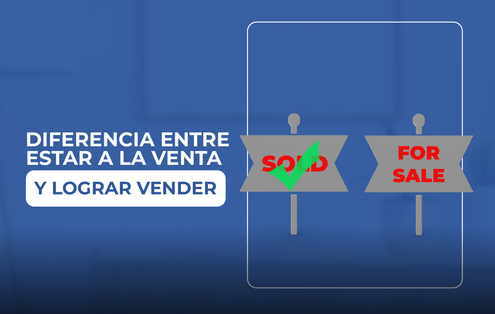 Pasa de estar a la venta a lograr vender
