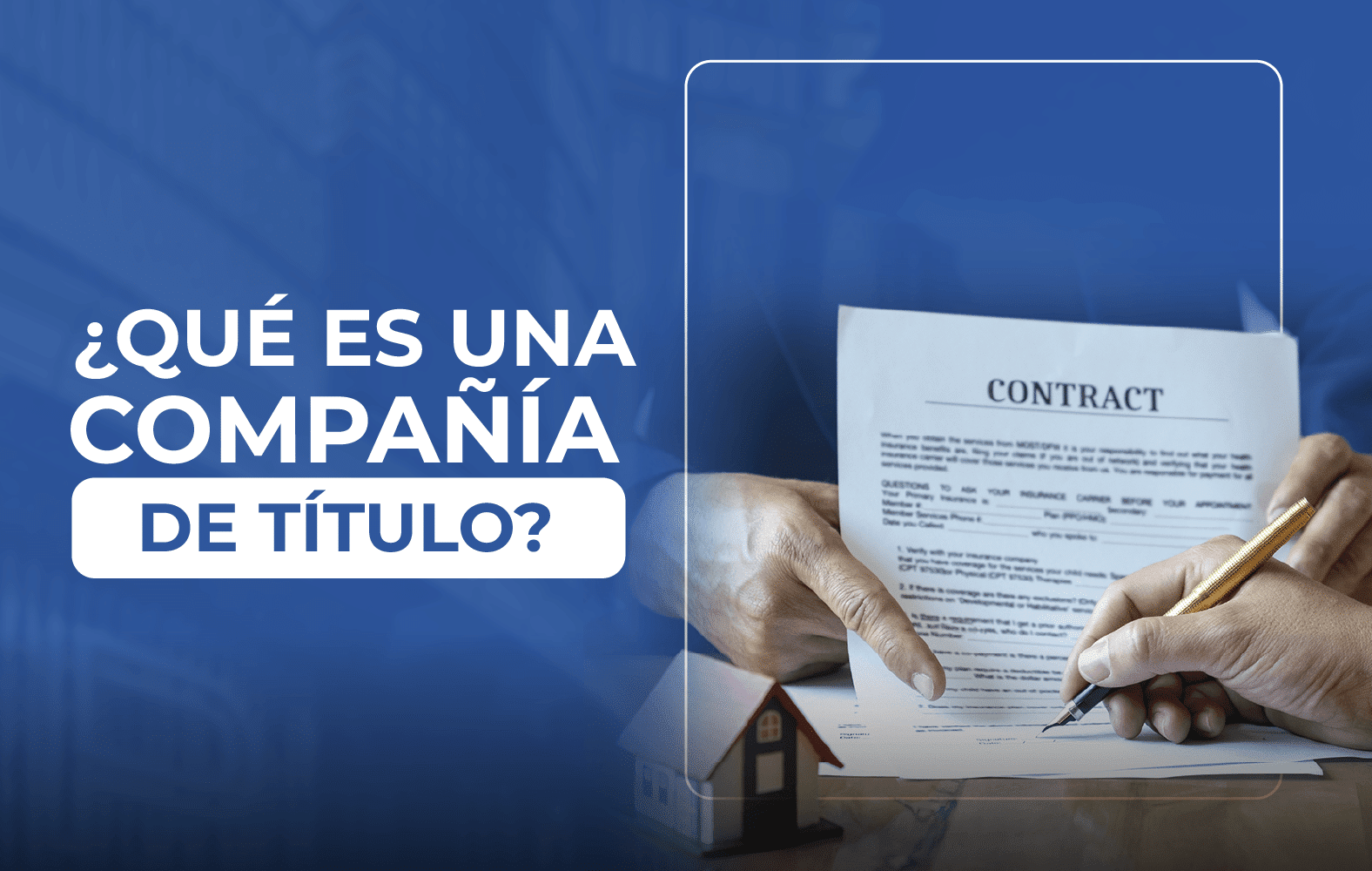 ¿Conoces cual es la labor de una compañía de título?